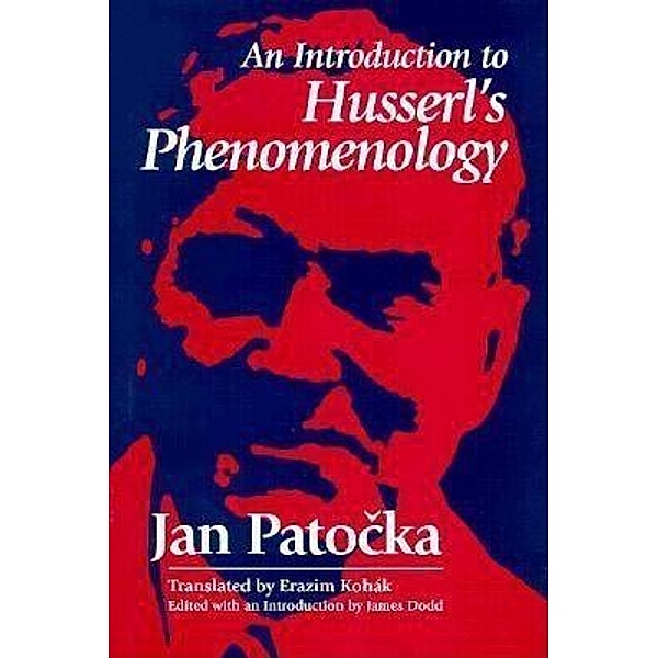 An Introduction to Husserl's Phenomenology, Jan Patocka