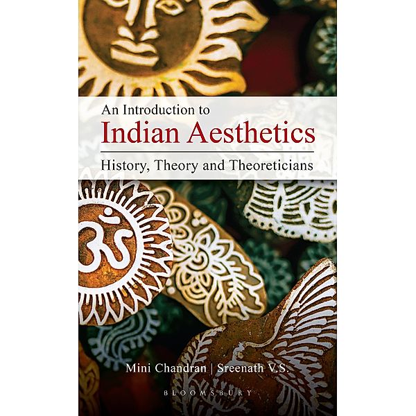 An Introduction to Indian Aesthetics / Bloomsbury India, Mini Chandran, Sreenath V. S.
