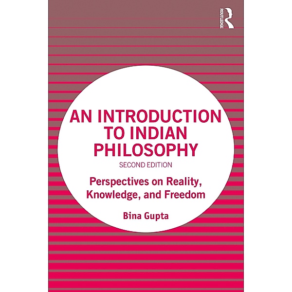 An Introduction to Indian Philosophy, Bina Gupta