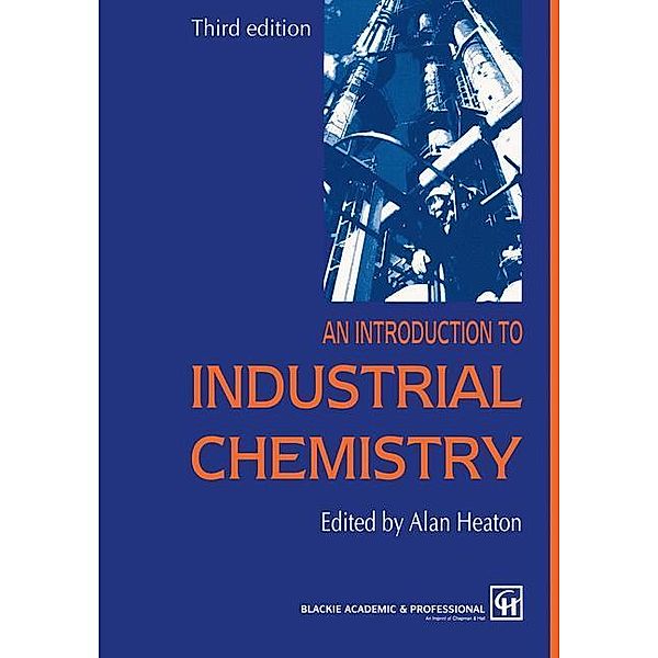 An Introduction to Industrial Chemistry, C. A. Heaton