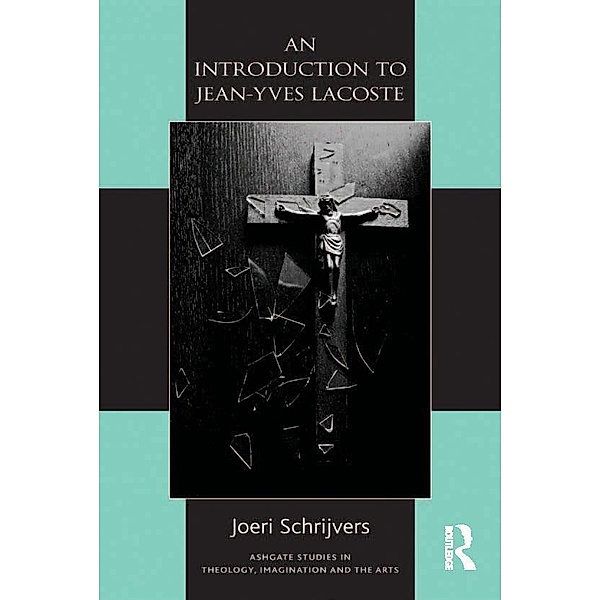 An Introduction to Jean-Yves Lacoste, Joeri Schrijvers