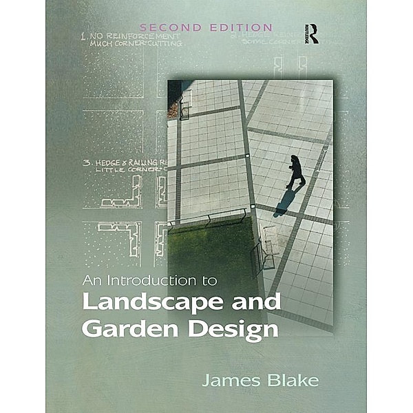An Introduction to Landscape and Garden Design, James Blake