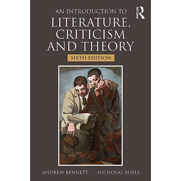 An Introduction to Literature, Criticism and Theory, Andrew Bennett, Nicholas Royle