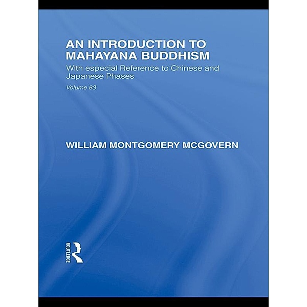 An Introduction to Mahayana Buddhism, William M McGovern