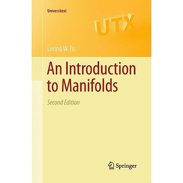 An Introduction to Manifolds, Loring W. Tu