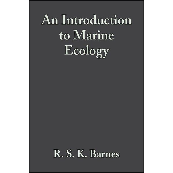 An Introduction to Marine Ecology, R. S. K. Barnes, R. N. Hughes