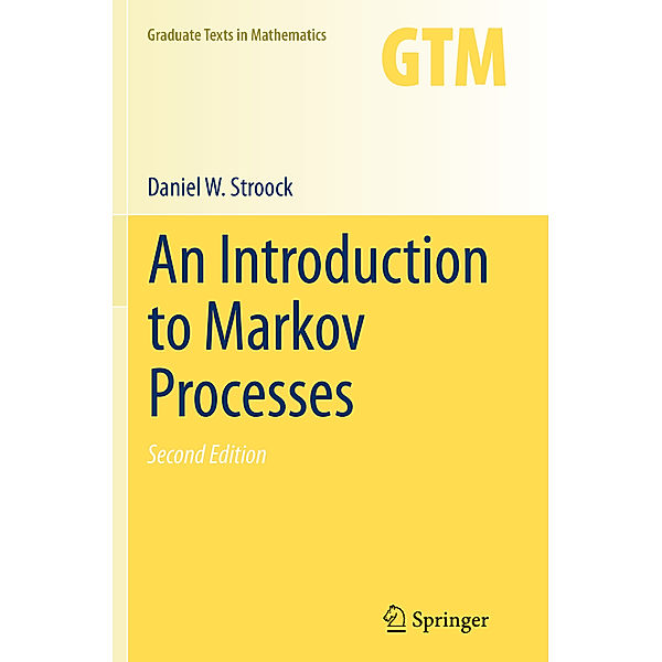 An Introduction to Markov Processes, Daniel W. Stroock