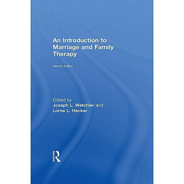 An Introduction to Marriage and Family Therapy