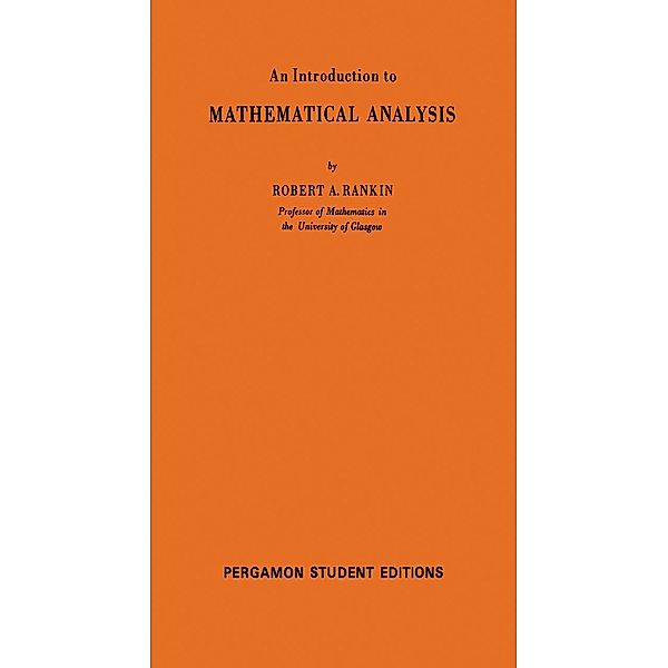 An Introduction to Mathematical Analysis, Robert A. Rankin