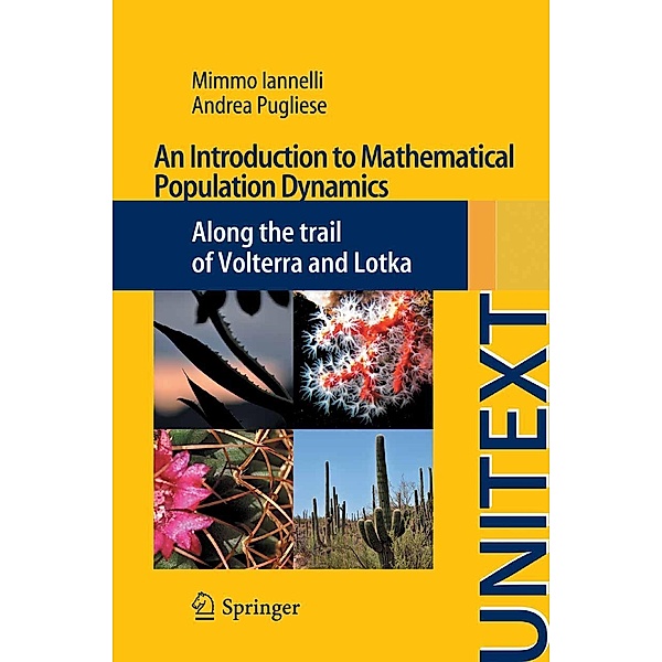An Introduction to Mathematical Population Dynamics / UNITEXT Bd.79, Mimmo Iannelli, Andrea Pugliese