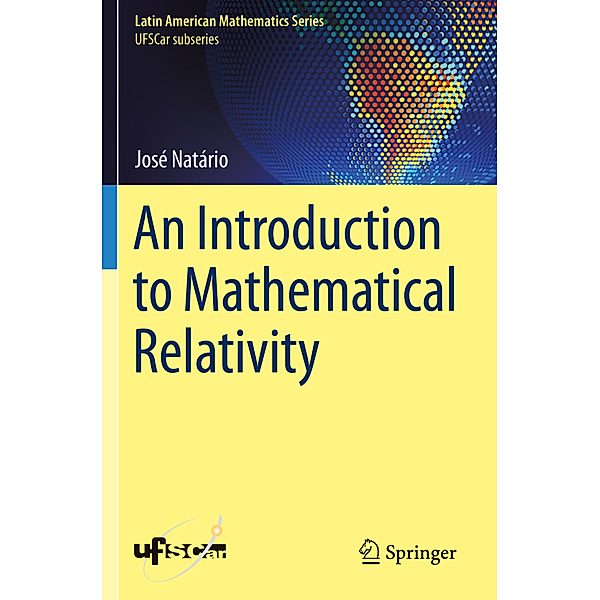 An Introduction to Mathematical Relativity, José Natário