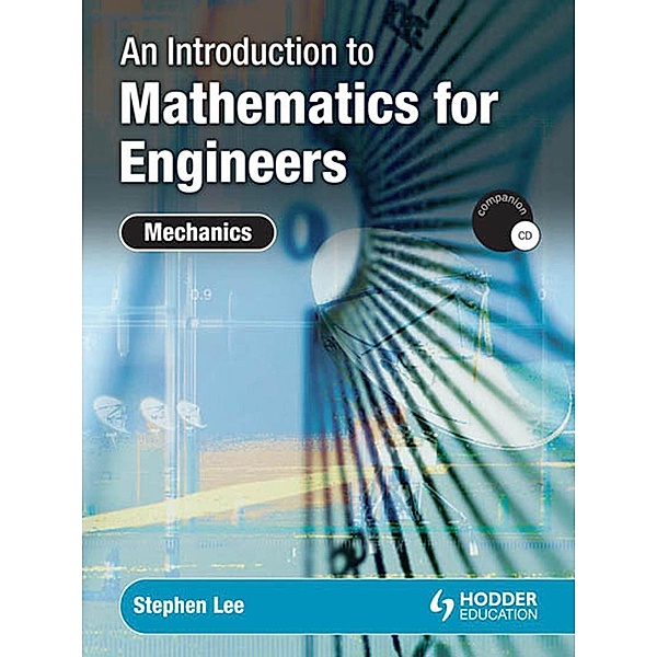 An Introduction to Mathematics for Engineers, Stephen Lee