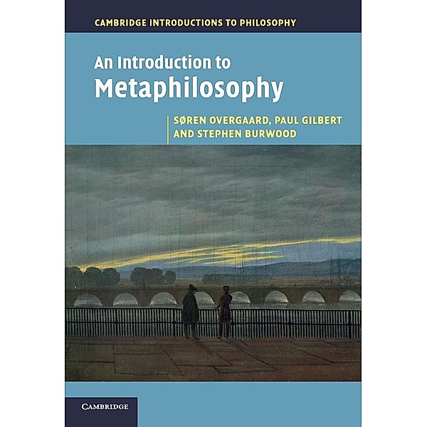 An Introduction to Metaphilosophy, Søren Overgaard, Paul Gilbert, Stephen Burwood