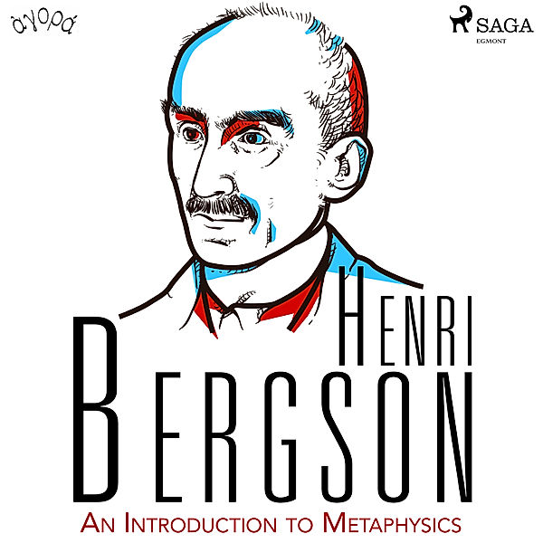 An Introduction to Metaphysics, Henri Bergson