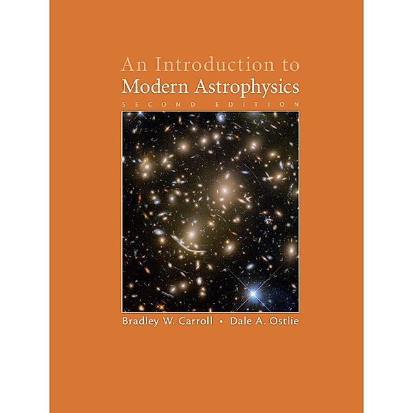 An Introduction to Modern Astrophysics, Bradley W. Carroll, Dale A. Ostlie