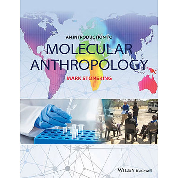 An Introduction to Molecular Anthropology, Mark Stoneking