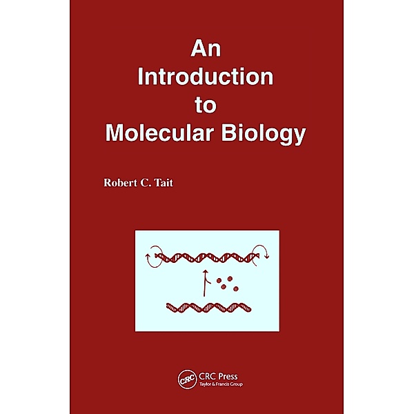 An Introduction to Molecular Biology, R. C. Tait