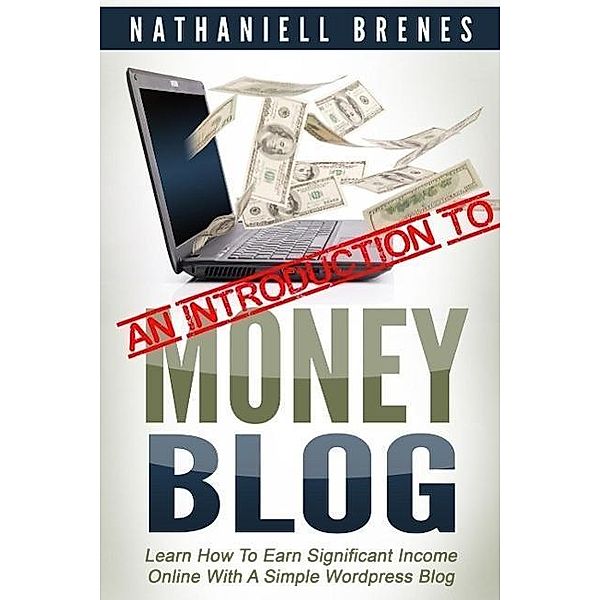 An Introduction To Money Blog, Nathaniell Brenes