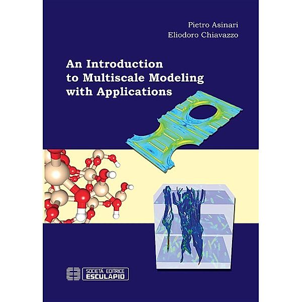 An Introduction to multiscale modeling with applications, Eliodoro Chiavazzo, Pietro Asinari