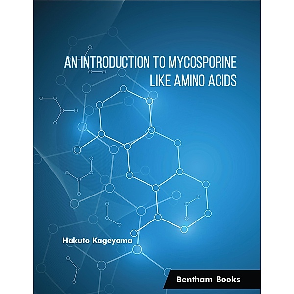 An Introduction to Mycosporine-Like Amino Acids, Hakuto Kageyama