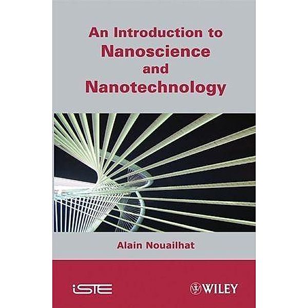 An Introduction to Nanoscience and Nanotechnology, Alain Nouailhat