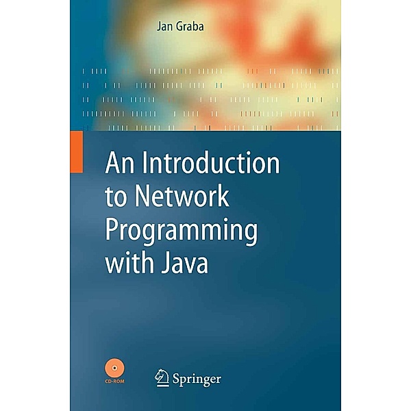 An Introduction to Network Programming with Java, Jan Graba