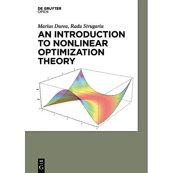 An Introduction to Nonlinear Optimization Theory, Marius Durea, Radu Strugariu