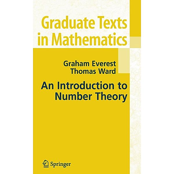 An Introduction to Number Theory, G. Everest, Thomas Ward