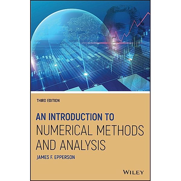 An Introduction to Numerical Methods and Analysis, James F. Epperson