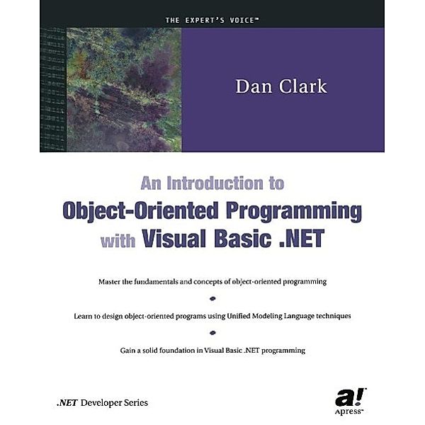 An Introduction to Object-Oriented Programming with Visual Basic .NET, Dan Clark