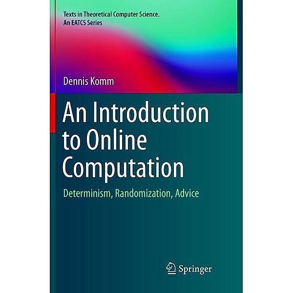 An Introduction to Online Computation, Dennis Komm