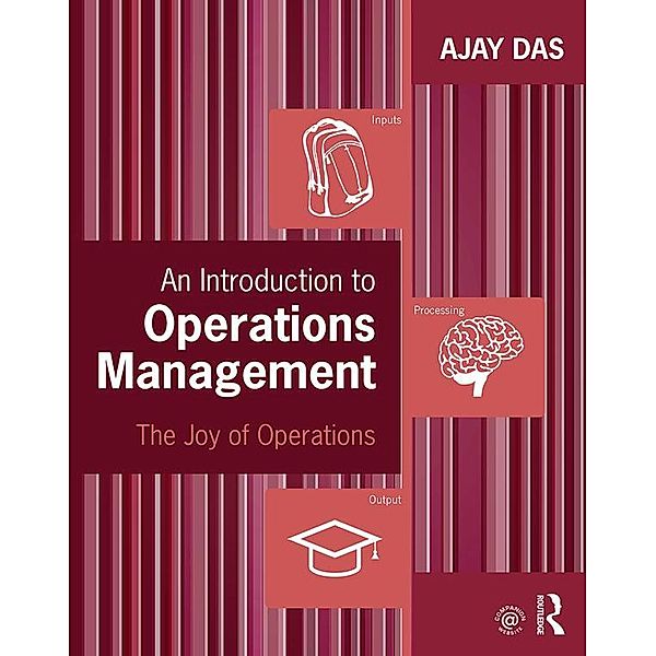 An Introduction to Operations Management, Ajay Das