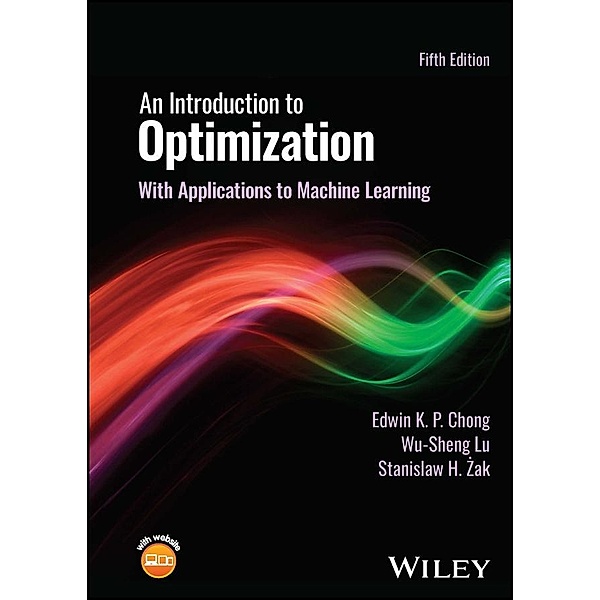 An Introduction to Optimization, Edwin K. P. Chong, Wu-Sheng Lu, Stanislaw H. Zak
