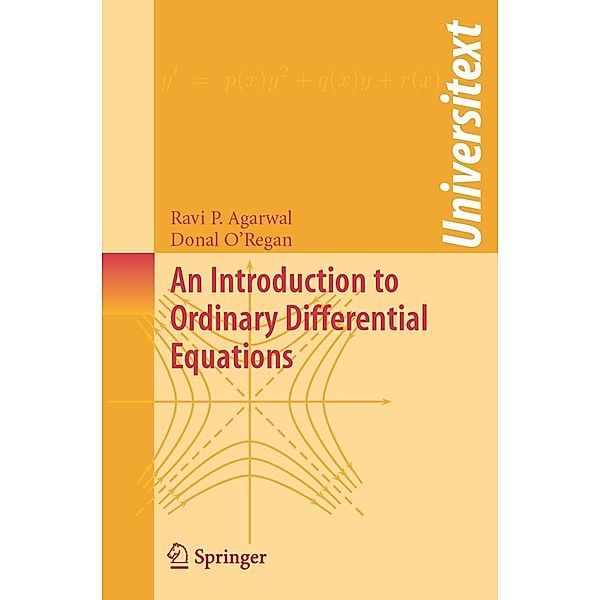 An Introduction to Ordinary Differential Equations, Ravi P Agarwal, Donal O'Regan