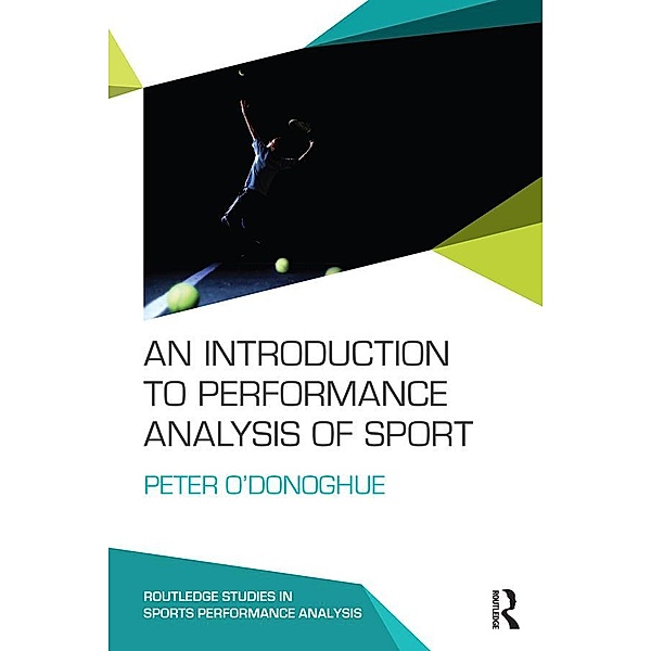 An Introduction to Performance Analysis of Sport, Peter O'Donoghue
