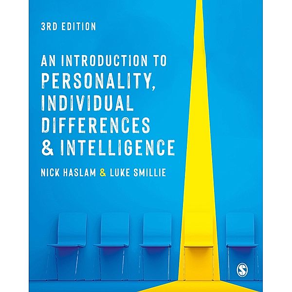 An Introduction to Personality, Individual Differences and Intelligence / SAGE Foundations of Psychology series, Nick Haslam, Luke Smillie