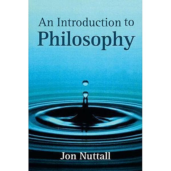 An Introduction to Philosophy, Jon Nuttall