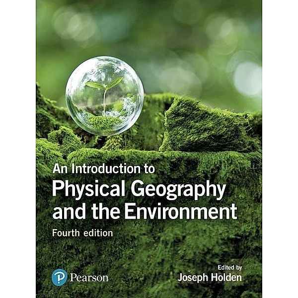 An Introduction to Physical Geography and the Environment, Joseph Holden