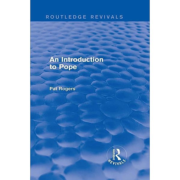 An Introduction to Pope (Routledge Revivals) / Routledge Revivals, Pat Rogers