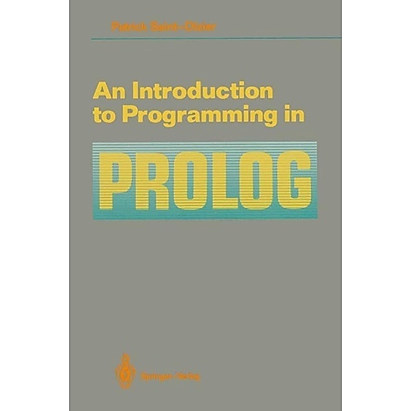 An Introduction to Programming in Prolog, Patrick Saint-Dizier