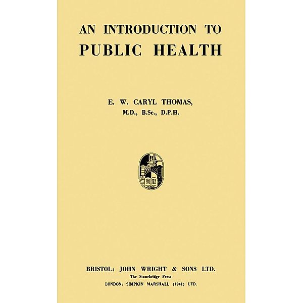 An Introduction to Public Health, E. W. Caryl Thomas