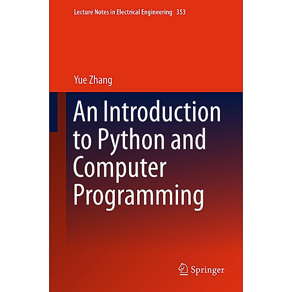 An Introduction to Python and Computer Programming, Yue Zhang