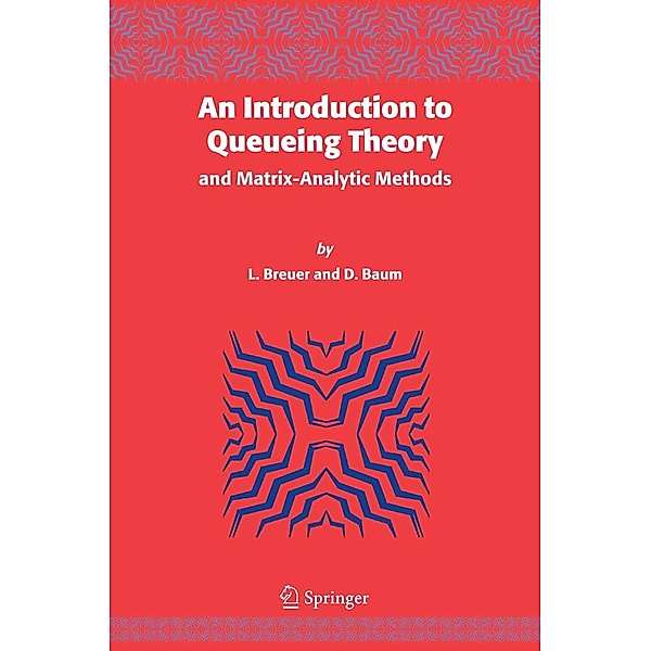 An Introduction to Queueing Theory, L. Breuer, Dieter Baum