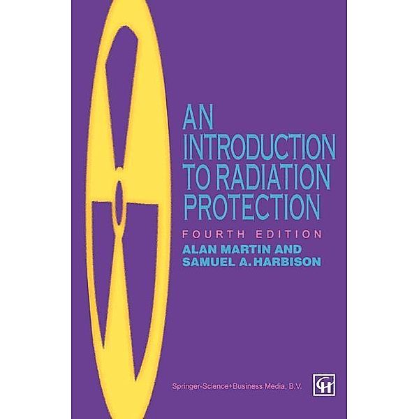 An Introduction to Radiation Protection, Alan D. Martin, Samuel A. Harbison