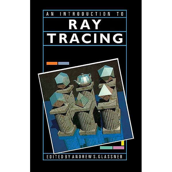 An Introduction to Ray Tracing