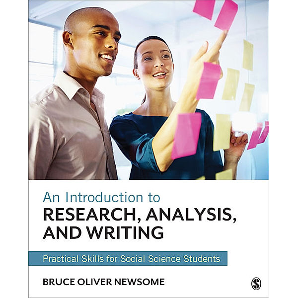 An Introduction to Research, Analysis, and Writing, Bruce Oliver Newsome