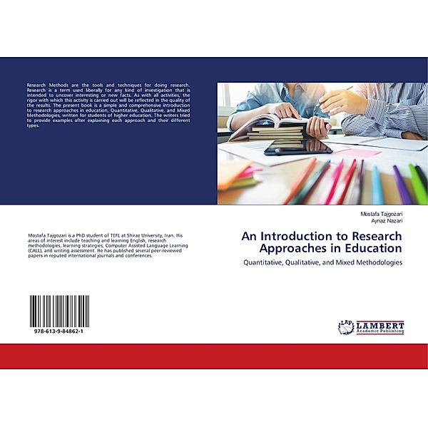 An Introduction to Research Approaches in Education, Mostafa Tajgozari, Aynaz Nazari