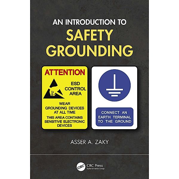 An Introduction to Safety Grounding, Asser A. Zaky