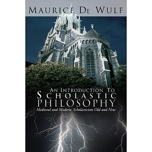 An Introduction to Scholastic Philosophy, Maurice de Wulf