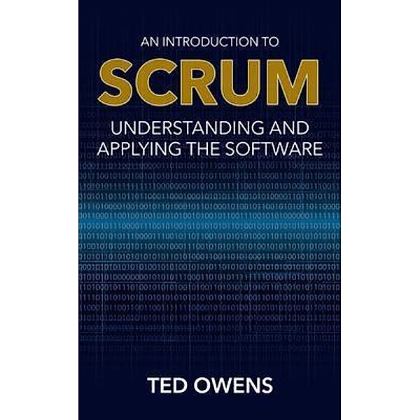 An Introduction to Scrum, Ted Owens